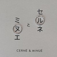 CERNÉ＆MINUÉ by BIJOUPIKO(セルネとミヌエ バイ ビジュピコ)